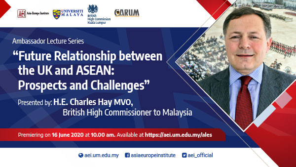 Future Relationship between the UK and ASEAN: Prospects and Challenges