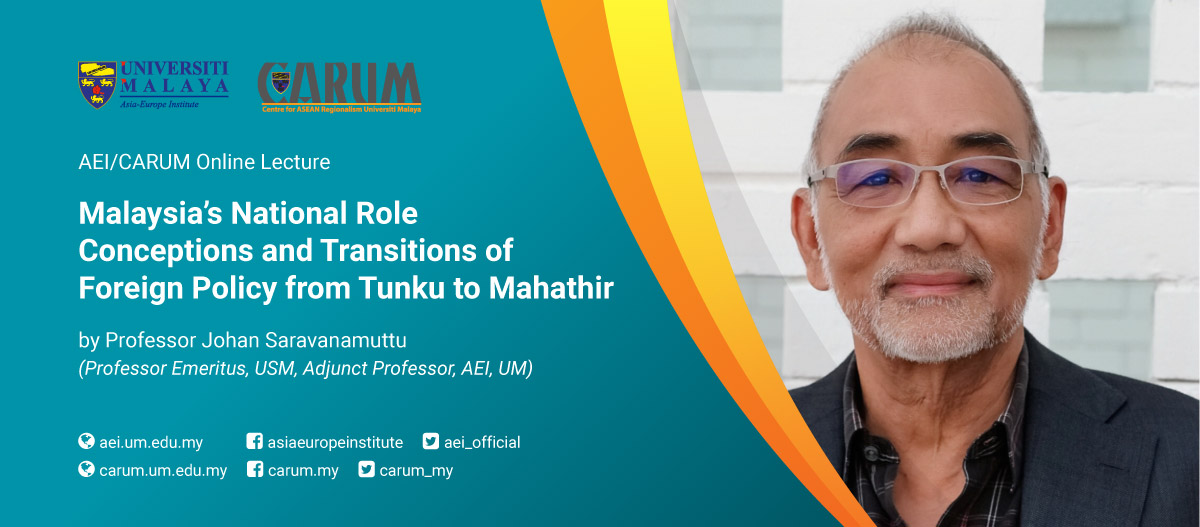 Malaysia's National Role Conceptions and Transitions of Foreign Policy from Tunku to Mahathir