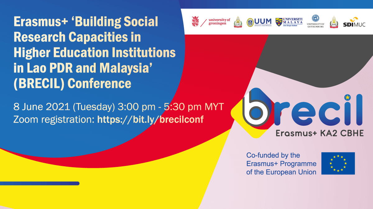 Erasmus+ ‘Building Social Research Capacities in Higher Education Institutions in Lao PDR and Malaysia’ (BRECIL) Conference