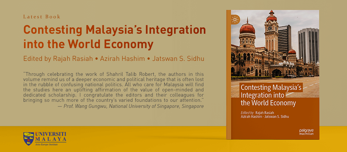 Contesting Malaysia's Integration into the World Economy