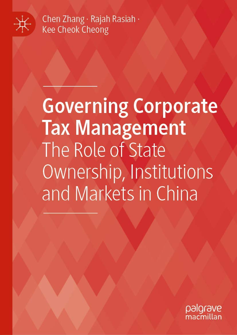 Governing Corporate Tax Management: The Role of State Ownership, Institutions and Markets in China
