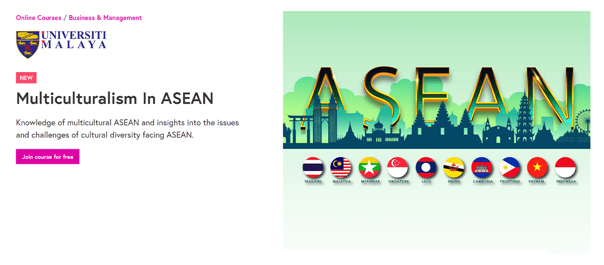 Introducing the new FutureLearn course by Universiti Malaya, MULTICULTURALISM IN ASEAN