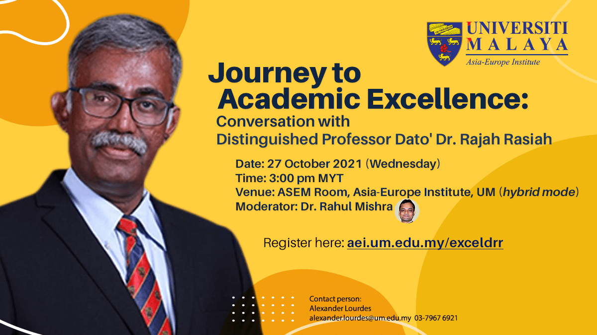 Journey to Academic Excellence: Conversation with Distinguished Professor Dato' Dr. Rajah Rasiah