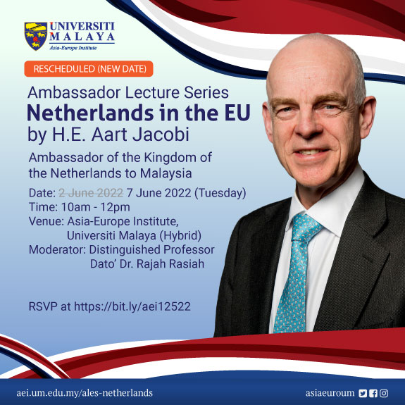 Ambassador Lecture Series (ALES): H.E. Aart Jacobi, Ambassador of Netherlands to Malaysia