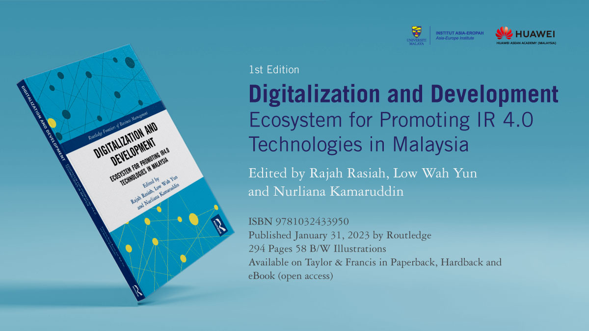 Digitalization and Development: Ecosystem for Promoting IR 4.0 Technologies in Malaysia (1st Edtion)
