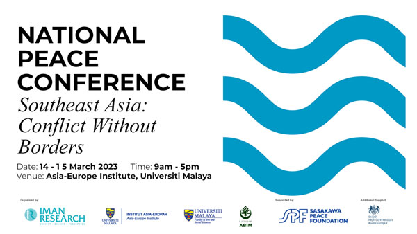 NATIONAL PEACE CONFERENCE - Southeast Asia: Conflict Without Borders