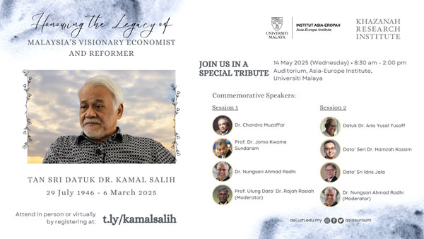 Honouring the Legacy of Tan Sri Datuk Dr. Kamal Salih - Malaysia’s Visionary Economist and Reformer