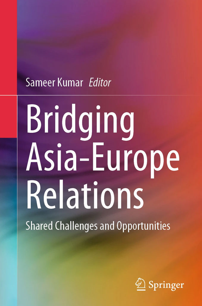 Bridging Asia-Europe Relations: Shared Challenges and Opportunities