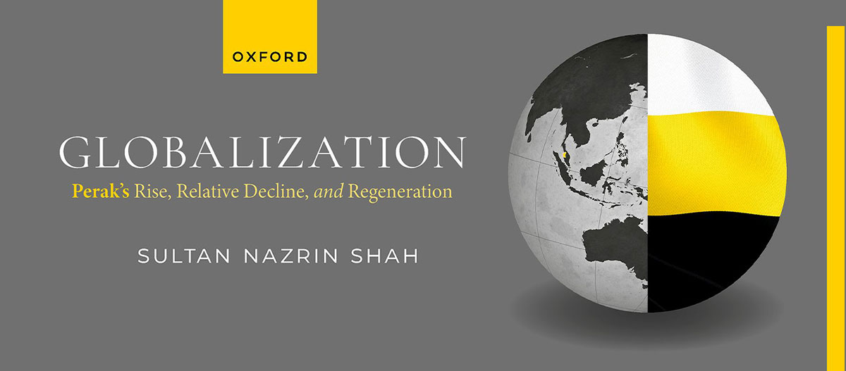 Globalization: Perak's Rise, Relative Decline, and Regeneration