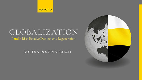 Globalization: Perak's Rise, Relative Decline, and Regeneration