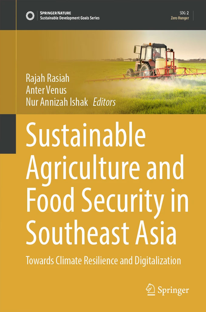 Sustainable Agriculture and Food Security in Southeast Asia: Towards Climate Resilience and Digitalization