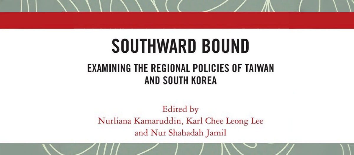 Southward Bound: Examining the Regional Policies of Taiwan and South Korea