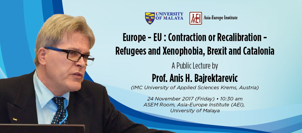 Europe - EU : Contraction or Recalibration - Refugees and Xenophobia, Brexit and Catalonia