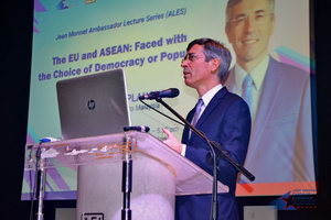 Jean Monnet Ambassador Lecture Series featuring H.E. Frédéric LAPLANCHE, Ambassador of France to Malaysia.